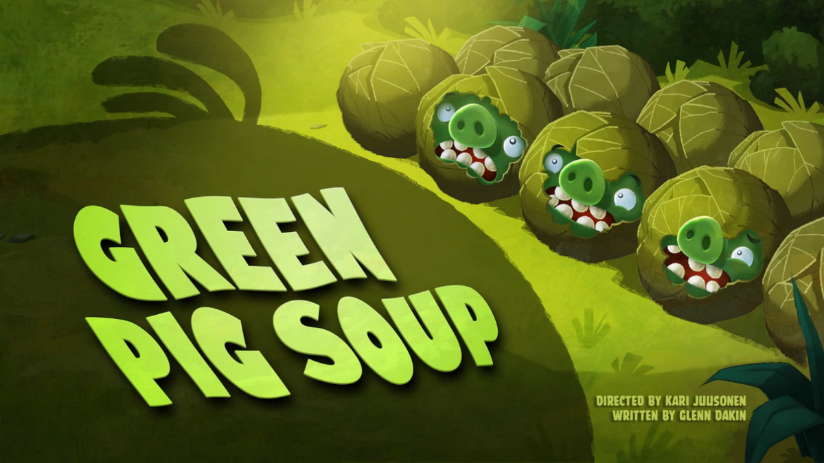 Angry Birds toons Episode 27 Green Pig Soup