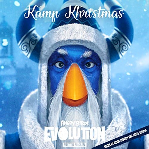 Kamp Khristmas (From "Angry Birds Evolution Meet the Flockers