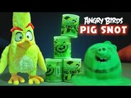 Angry Birds - Toy Unboxing - Pig Snot!