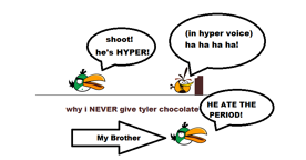 Don't give Tyler Chocolate