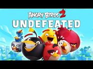 Angry Birds 2 - Undefeated