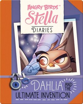 Dahlia and The Ultimate Invention