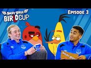 Angry Birds - BirLd Cup - The Interview - Ep3