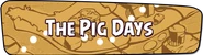 Pig Days (Version 1)