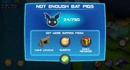 "Not enough Bat Pigs" screen