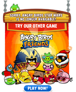 The announcement that Angry Birds Star Wars Facebook is no longer for play.