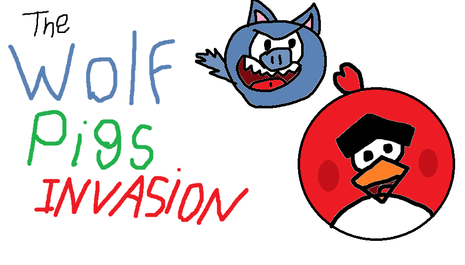 La Invasión de los Cerdos Lobo | Angry Birds Fanon Wiki | Fandom