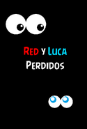 Red y Luca - Perdidos