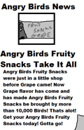 AB Fruit News.png (8 KB) The news for Angry Birds Fruity Snacks Grape