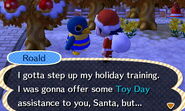 Roald telling the player that he was going to help deliver the presents for Toy Day