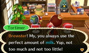 Tortimer hints about his milk preference.