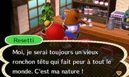 Resetti assumant son mauvais caractère