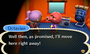 Octavian agreeing to move into town.
