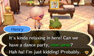 Henry joking about having a dance party