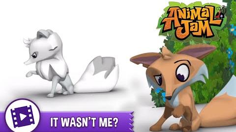 Animal Jam - It Wasn't Me?