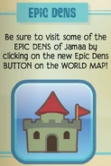 Jamaa Journal Volume 110 advertised a change in how Jammers accessed the Epic Dens list.