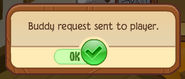 A pop-up when a player sends a Buddy request to another player.