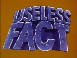 Useless Facts