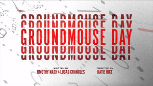 Groundmouse Day Title
