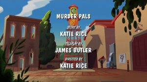 Murder Pals Title Credits