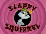 Slappy Squirrel (Segment)