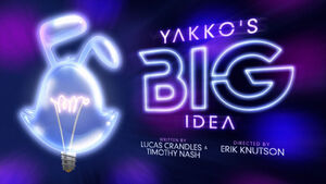 Yakko's Big Idea Title