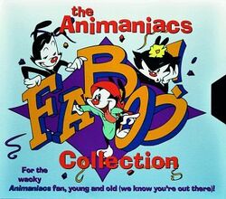 The Animaniacs Faboo! Collection