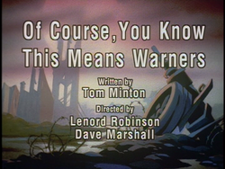 57-1-OfCoureYouKnowThisMeansWarners.png