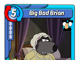Big Bad Brian
