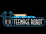 My Life as a Teenage Robot