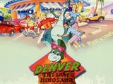 Denver, the Last Dinosaur