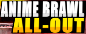 Anime Brawl: All Out Wiki