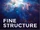 Fine Structure