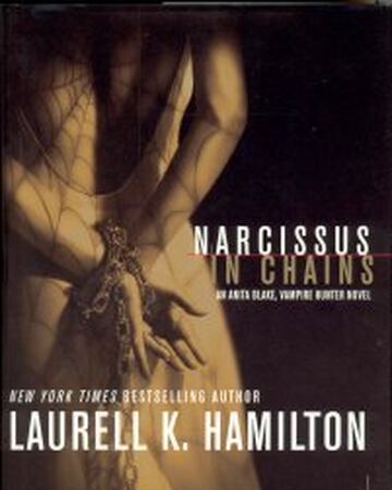 Narcissus In Chains Novel Anita Blake Wiki Fandom