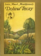 Dolina Tęczy, Nasza Księgarnia paperback reissue, translated by Janina Zawisza-Krasucka, illustrated by Bogdan Zieleniec (Warsaw, Poland, 1987)