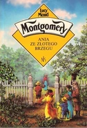 AoI Polish3.jpg (103 KB) Ania ze Złotego Brzegu, Nasza Księgarnia reissue, translated by Aleksandra Kowalak-Bojarczuk (Warsaw, Poland, 1993)