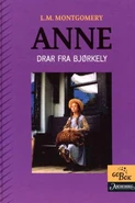 Anne drar fra Bjørkely, translated by Jo Tenfjord (Anne of the Island)