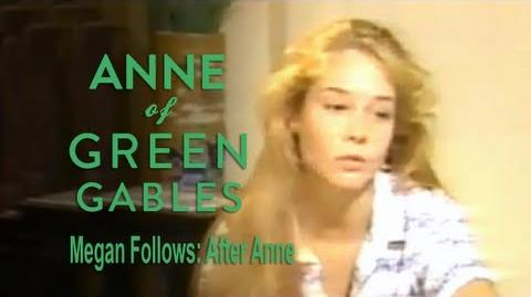 Anne of Green Gables (1985) Interview - Megan Follows on After Anne