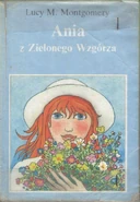 Ania z Zielonego Wzgórza, Krajowa Agencja Wydawnicza edition, translated by Rozalia Bernsteinowa (Białystok, Poland, 1991)