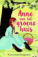 Anne van het groene huis (lit: Anne from the Green House), Karmijn hardcover edition (Netherlands, August 2016)