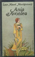 AoA 1980.jpg (71 KB) Ania z Avonlea, Nasza Księgarnia paperback reissue, translated by Rozalia Bernsteinowa, illustrated by Bogdan Zieleniec (Warsaw, Poland, 1980)