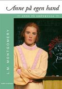 Anne på egen hand, translated by Stina Hergin (Anne of Windy Poplars, 2003)
