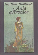 AoA Polish1984.jpg (98 KB) Ania z Avonlea, Nasza Księgarnia paperback reissue, translated by Rozalia Bernsteinowa, illustrated by Bogdan Zieleniec (Warsaw, Poland, 1984)