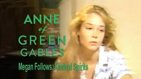 Anne of Green Gables (1985) Interview - Megan Follows on Kindred Spirits