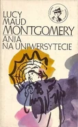 AotI Polish1976.jpg (42 KB) Ania na Uniwersytecie, Nasza Księgarnia hardcover reissue, translated by Janina Zawisza-Krasucka, illustrated by Bogdan Zieleniec (Warsaw, Poland, 1976)