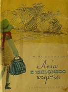 Ania z Zielonego Wzgórza, Nasza Księgarnia hardcover edition, translated by Rozalia Bernsteinowa, illustrated by Bogdan Zieleniec (Warsaw, Poland, 1956)