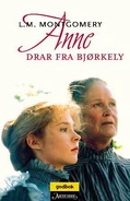 Anne drar fra Bjørkely, translated by Jo Tenfjord (Anne of the Island)