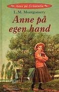 Anne på egen hand, translated by Stina Hergin (Anne of Windy Poplars, 1999)