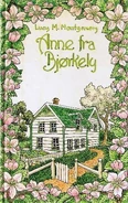 Anne fra Bjørkely, De Norske Bokklubbene hardcover edition, cover illustrated by Barbara Wood (Oslo, Norway, 1982)