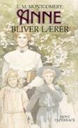 Anne bliver lærer, translated by Gitte Nordbo (Anne of Avonlea, 1991)